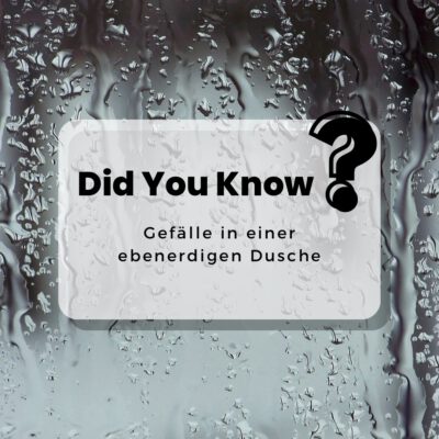 Bedeutung des Gefaelles in einer ebenerdigen Dusche